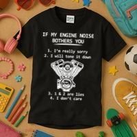 Engine Noise Bothering You I Don't Care Kids T-Shirt thumb 3