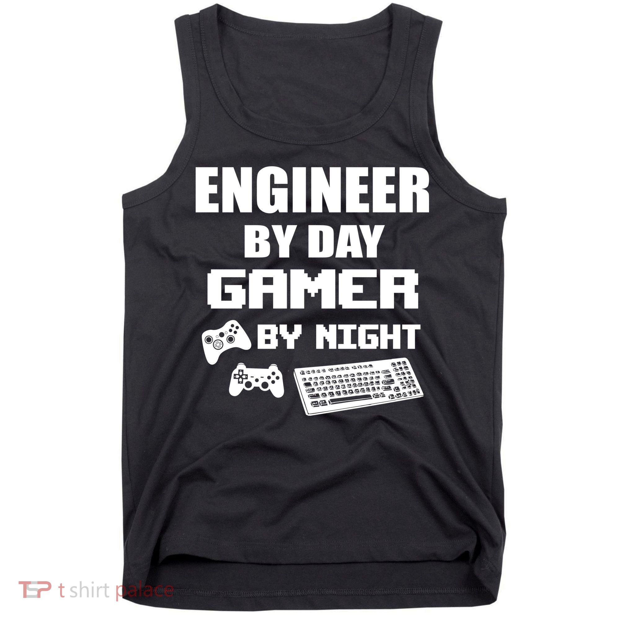 Engineer By Day Gamer By Night Tank Top
