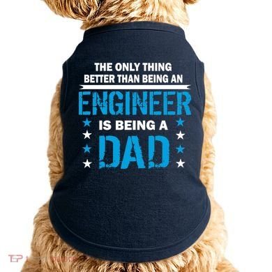 Engineer Dad Doggie Tank