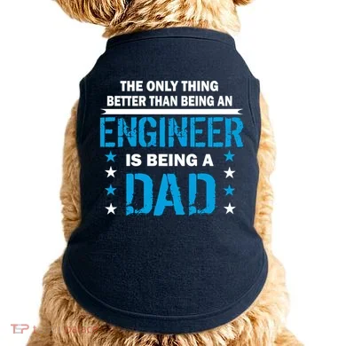 Engineer Dad Doggie Tank