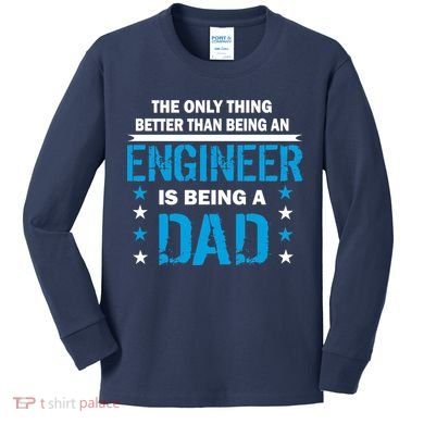 Engineer Dad Kids Long Sleeve Shirt