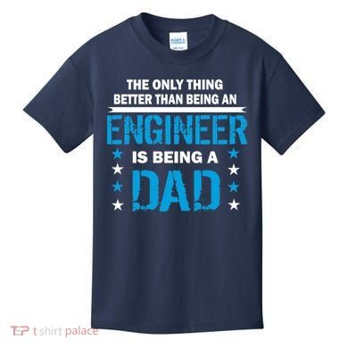 Engineer Dad Kids T-Shirt