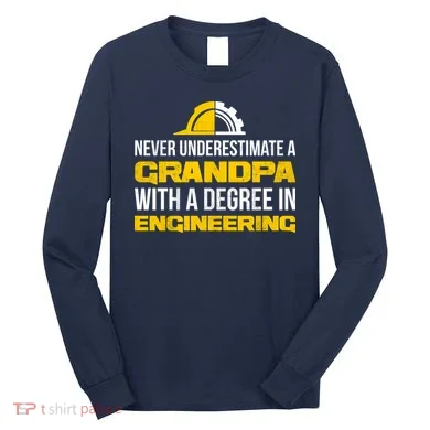 Engineer Grandpa Long Sleeve Shirt