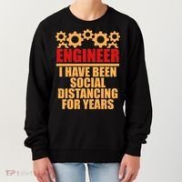 Engineer I Have Been Social Distancing For Years Women's Sweatshirt thumb 0