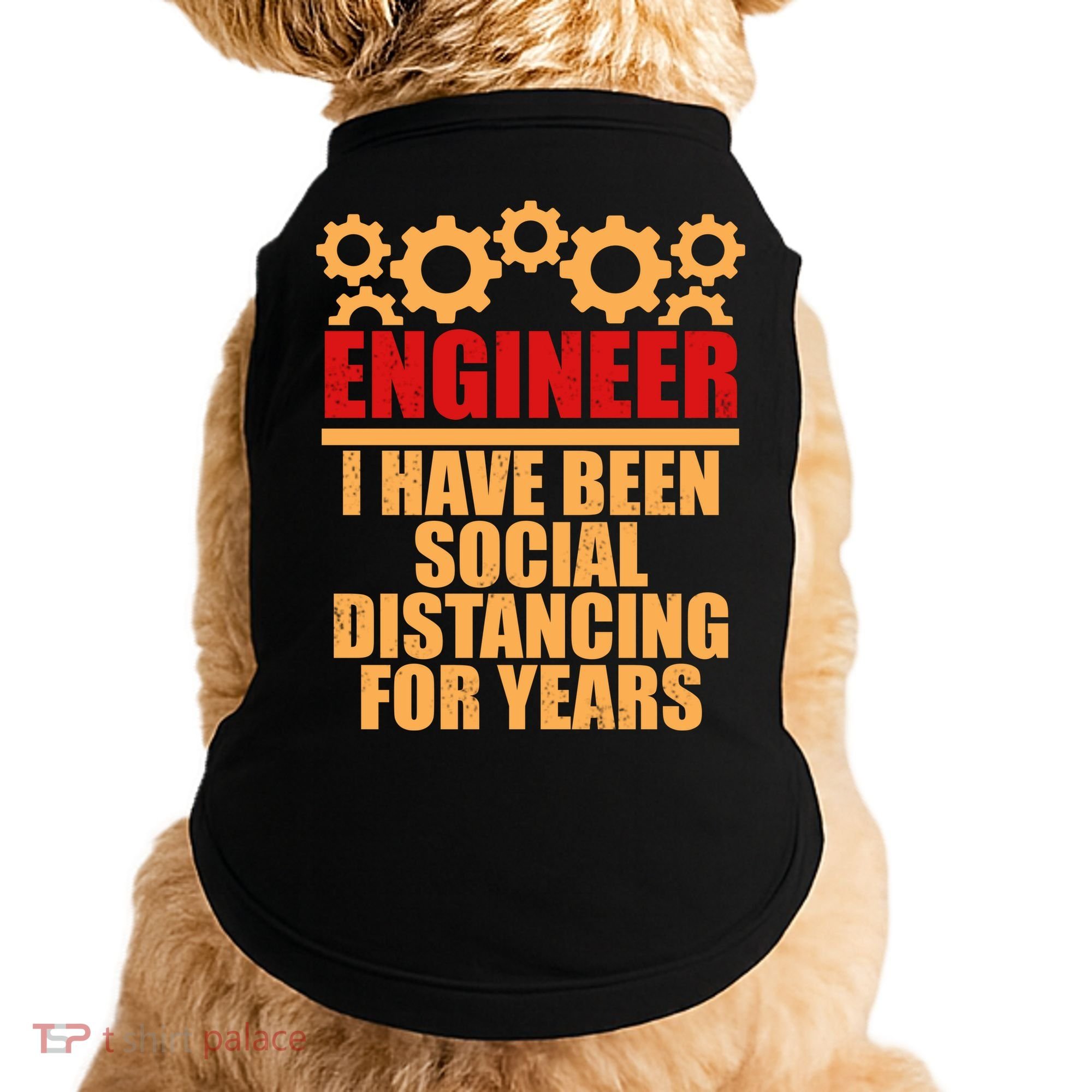 Engineer I Have Been Social Distancing For Years Doggie Tank