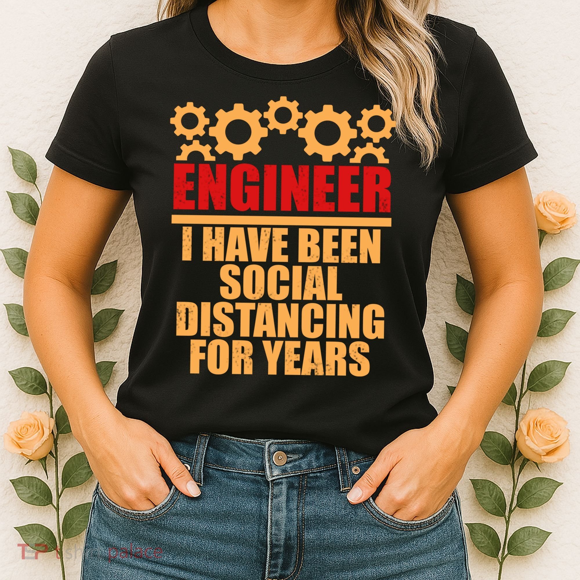 Engineer I Have Been Social Distancing For Years Women's T-Shirt
