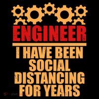 Engineer I Have Been Social Distancing For Years Women's T-Shirt thumb 6