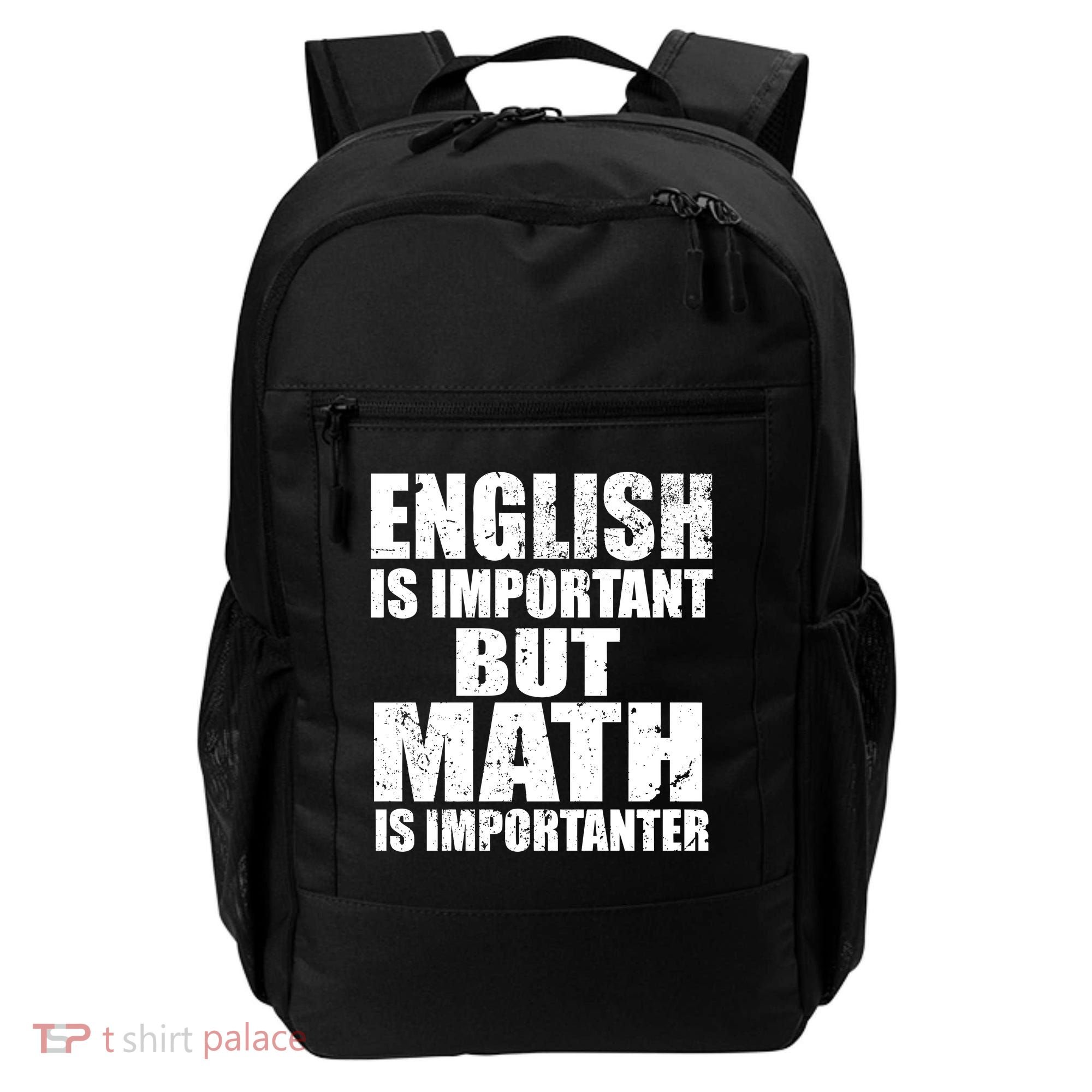 English Is Important But Math Is Importanter Backpack