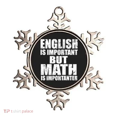 English Is Important But Math Is Importanter Ornament