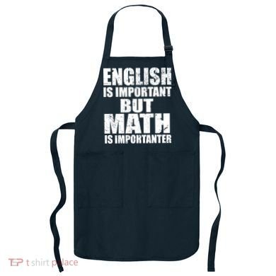 English Is Important But Math Is Importanter Apron