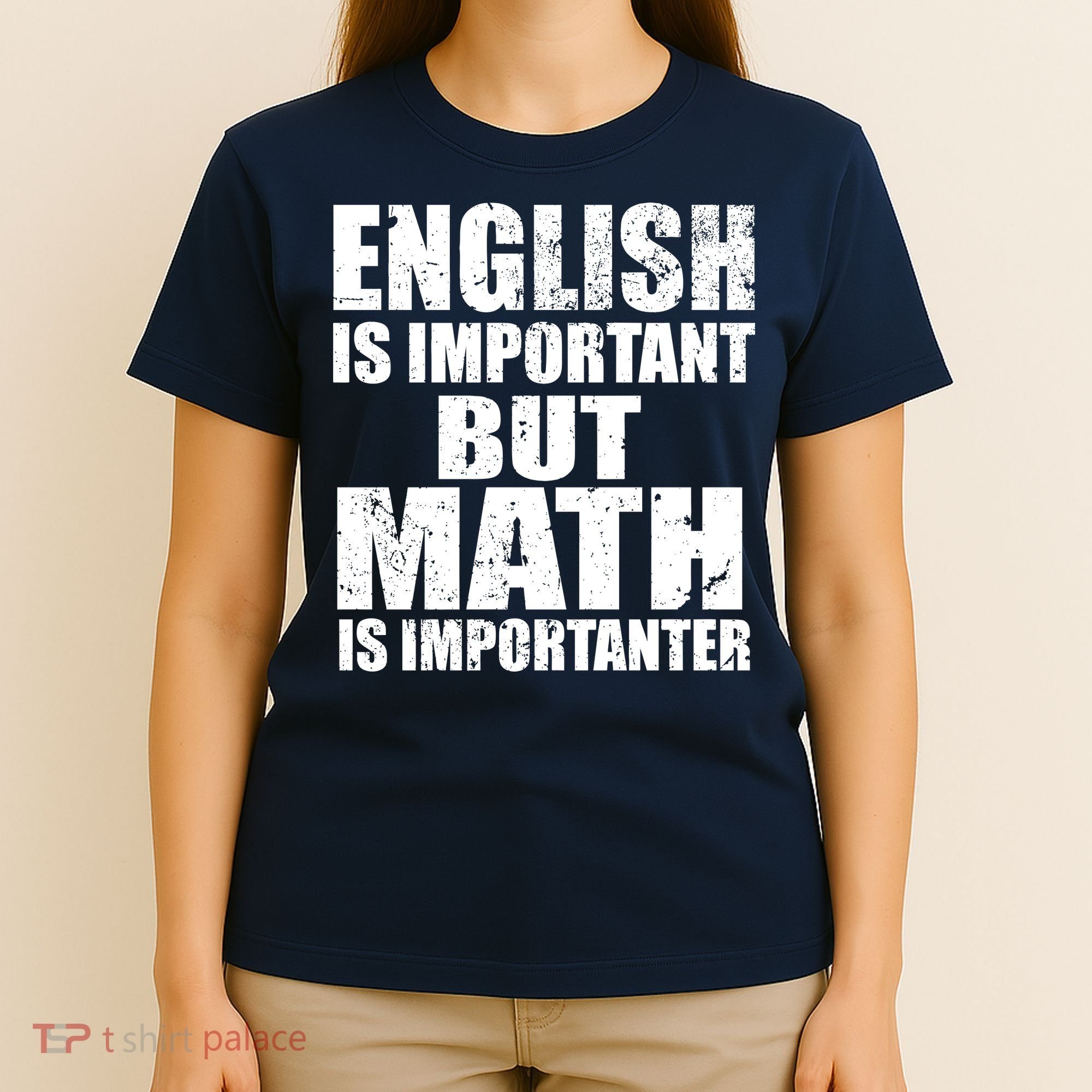 English Is Important But Math Is Importanter T-Shirt