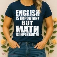English Is Important But Math Is Importanter Women's T-Shirt thumb 2