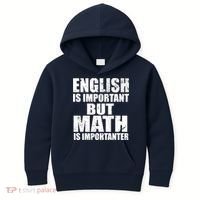 English Is Important But Math Is Importanter Kids Hoodie thumb 0