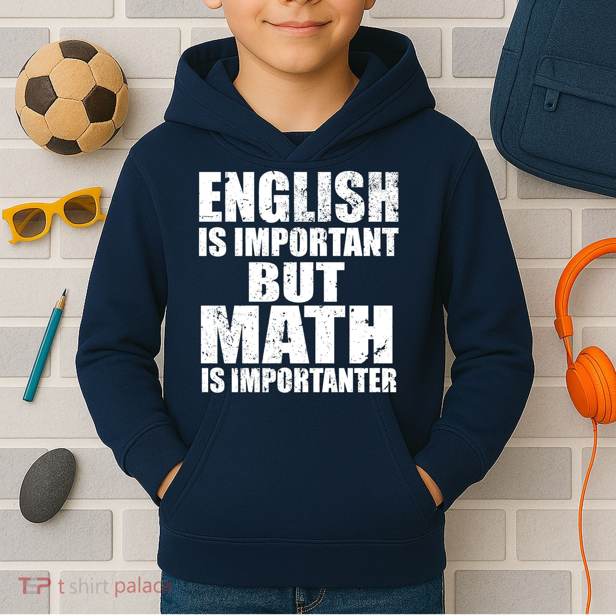 English Is Important But Math Is Importanter Kids Hoodie