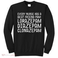 Every Nurse Has A Best Friend Funny Sweatshirt thumb 0