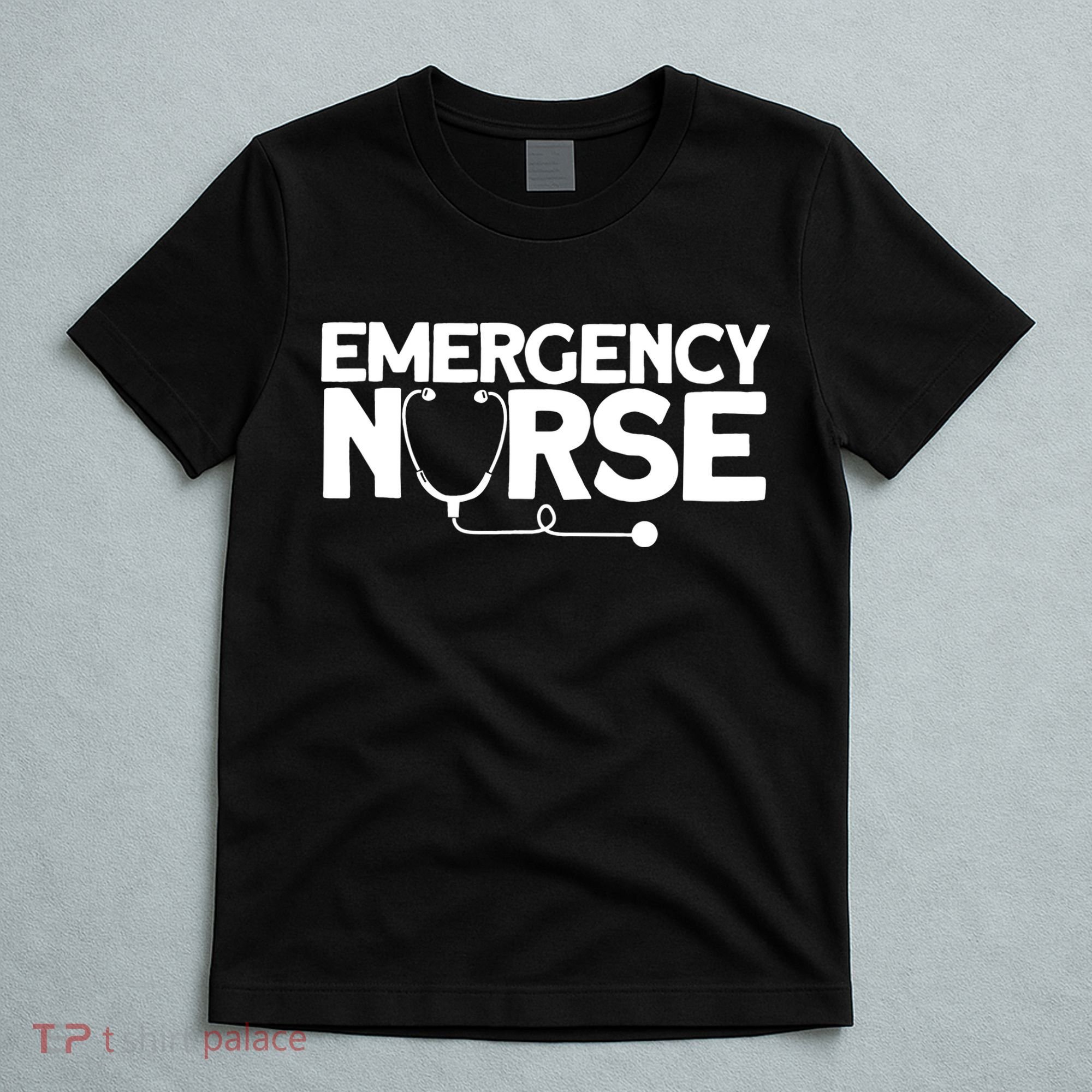 Emergency Nurse - Humorous Nursing Nurse T-Shirt