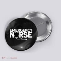 Emergency Nurse - Humorous Nursing Nurse Button thumb 0