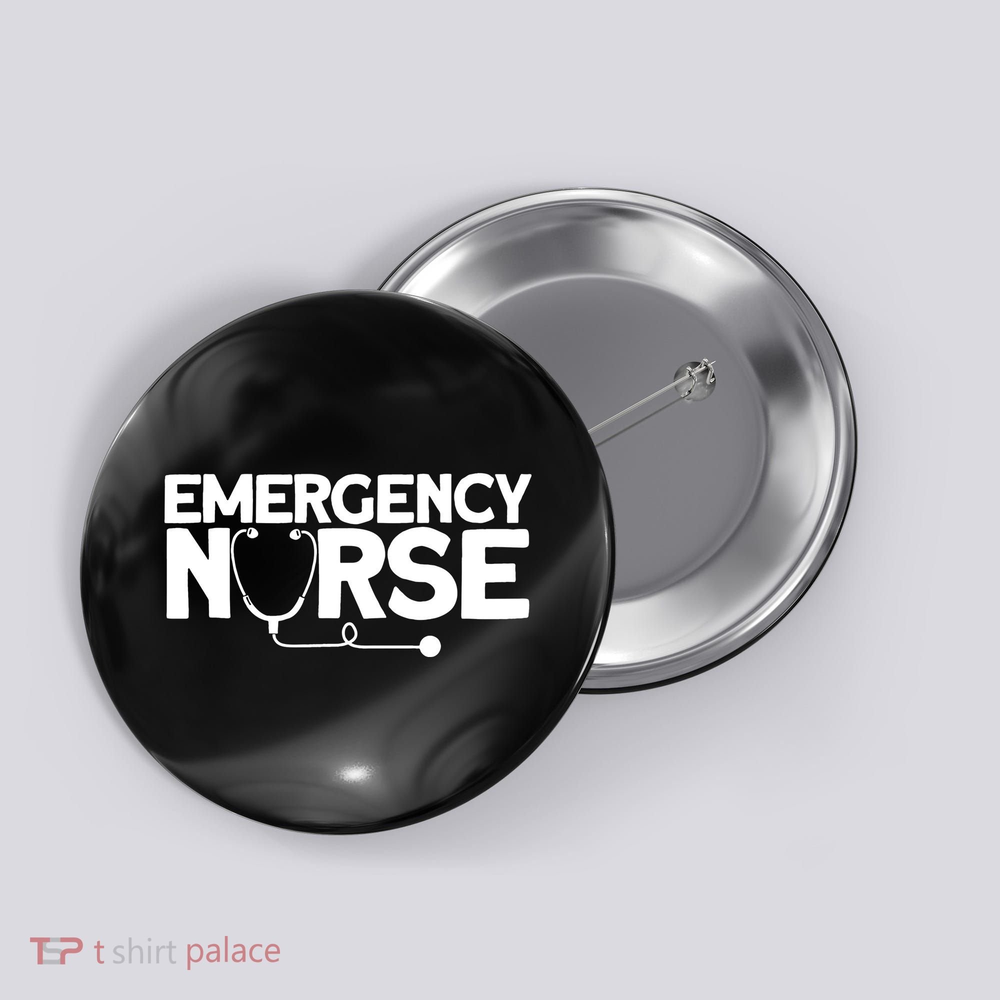 Emergency Nurse - Humorous Nursing Nurse Button