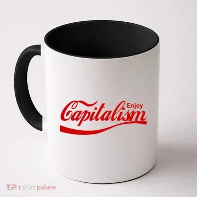 Enjoy Capitalism Coffee Mug