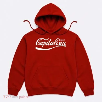 Enjoy Capitalism Hoodie