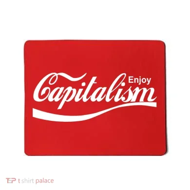 Enjoy Capitalism Mousepad