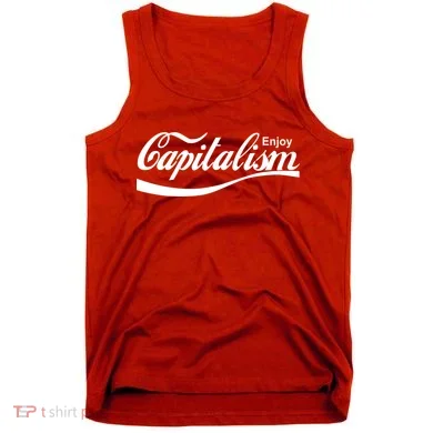 Enjoy Capitalism Tank Top