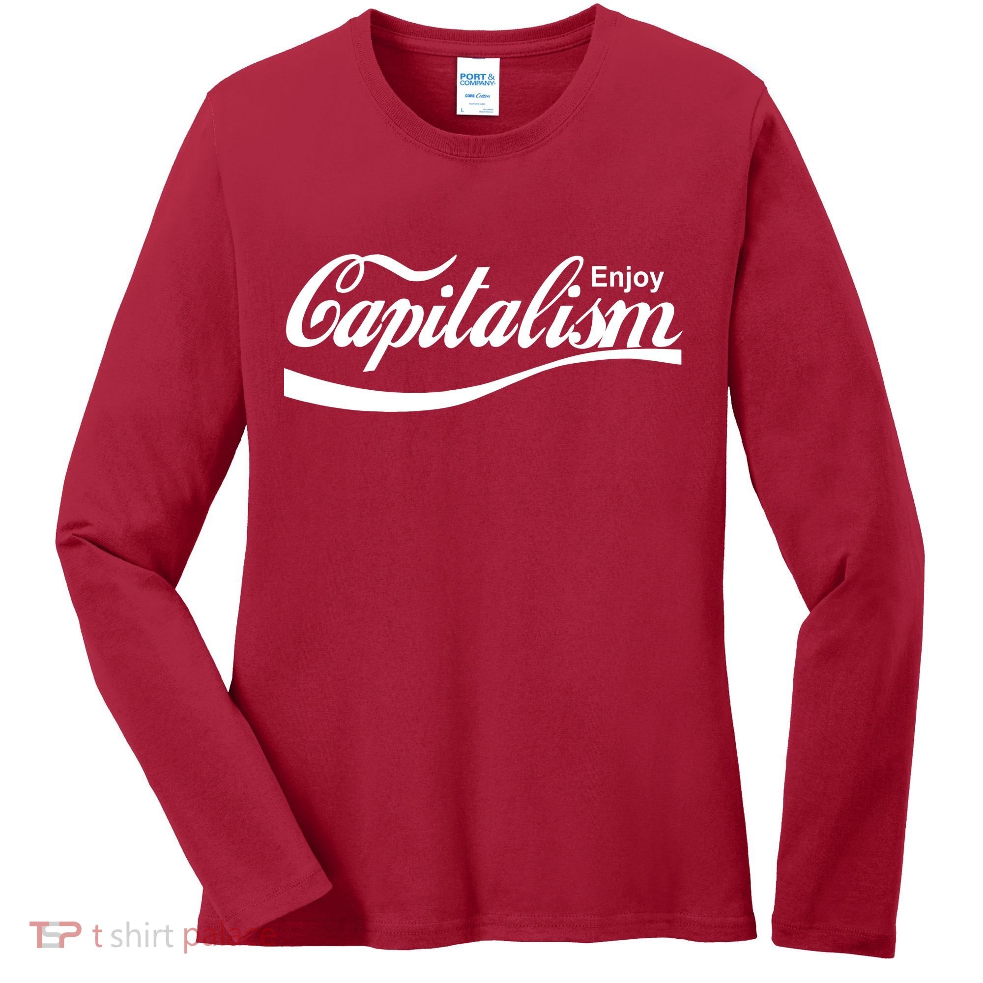 Enjoy Capitalism Women's Long Sleeve Shirt