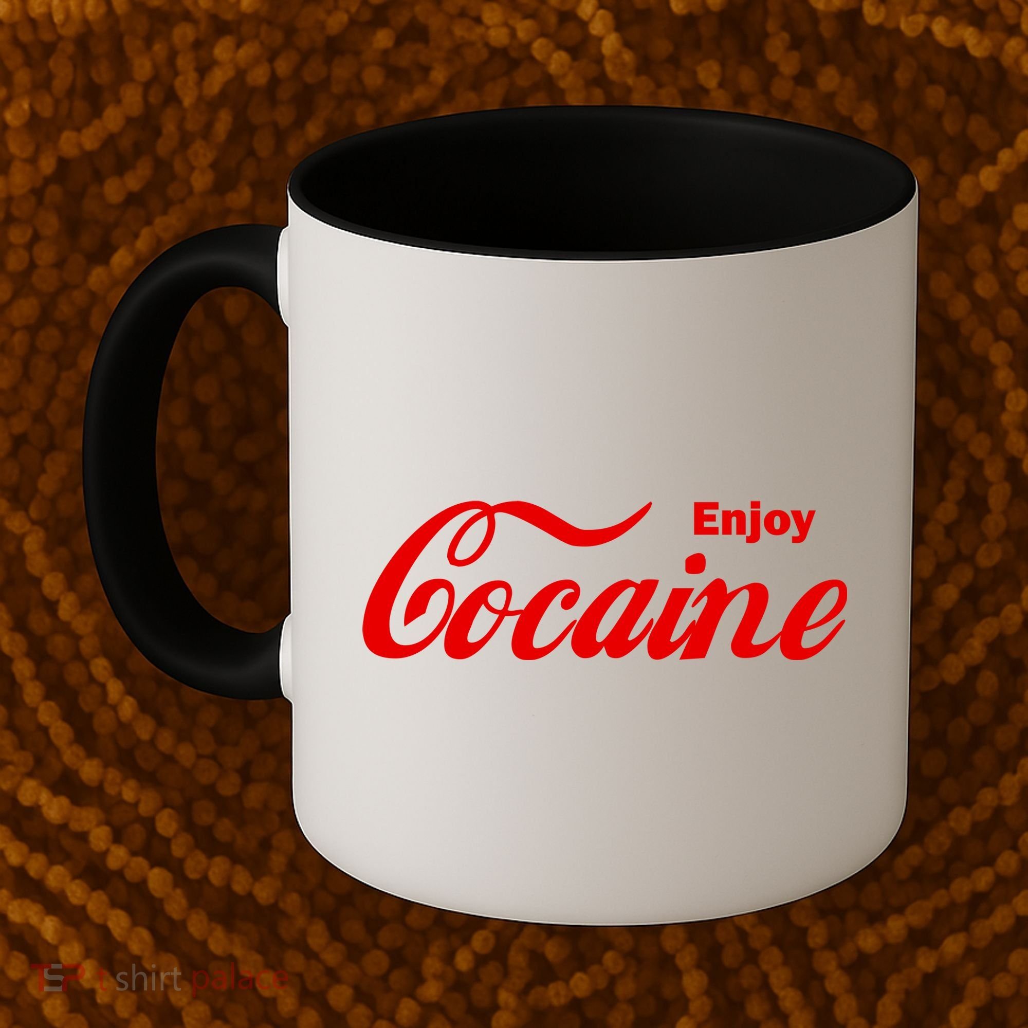 Enjoy Cocaine Coffee Mug