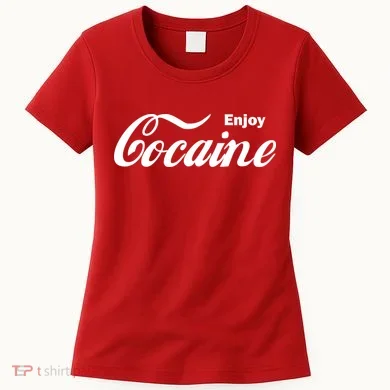 Enjoy Cocaine Women's T-Shirt