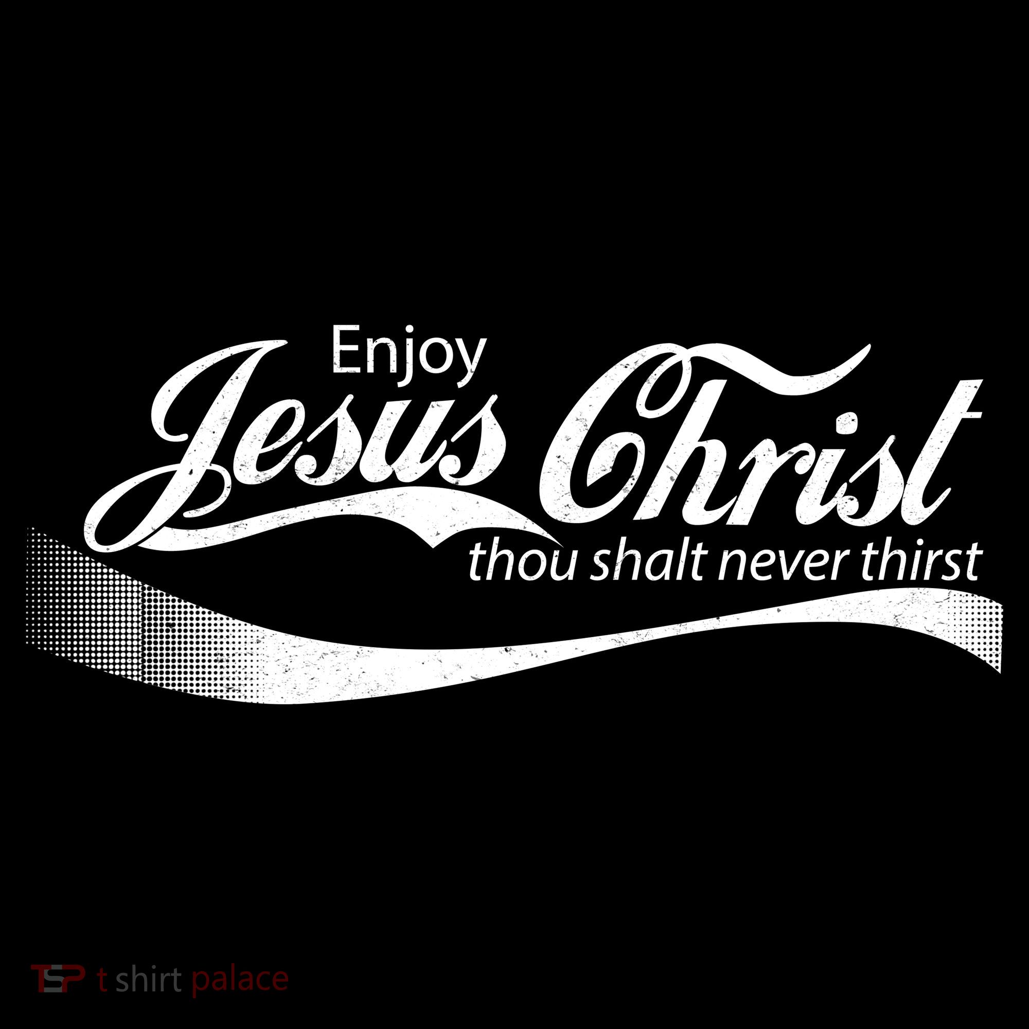 Enjoy Jesus Christ Thou Shalt Never Thirst Backpack