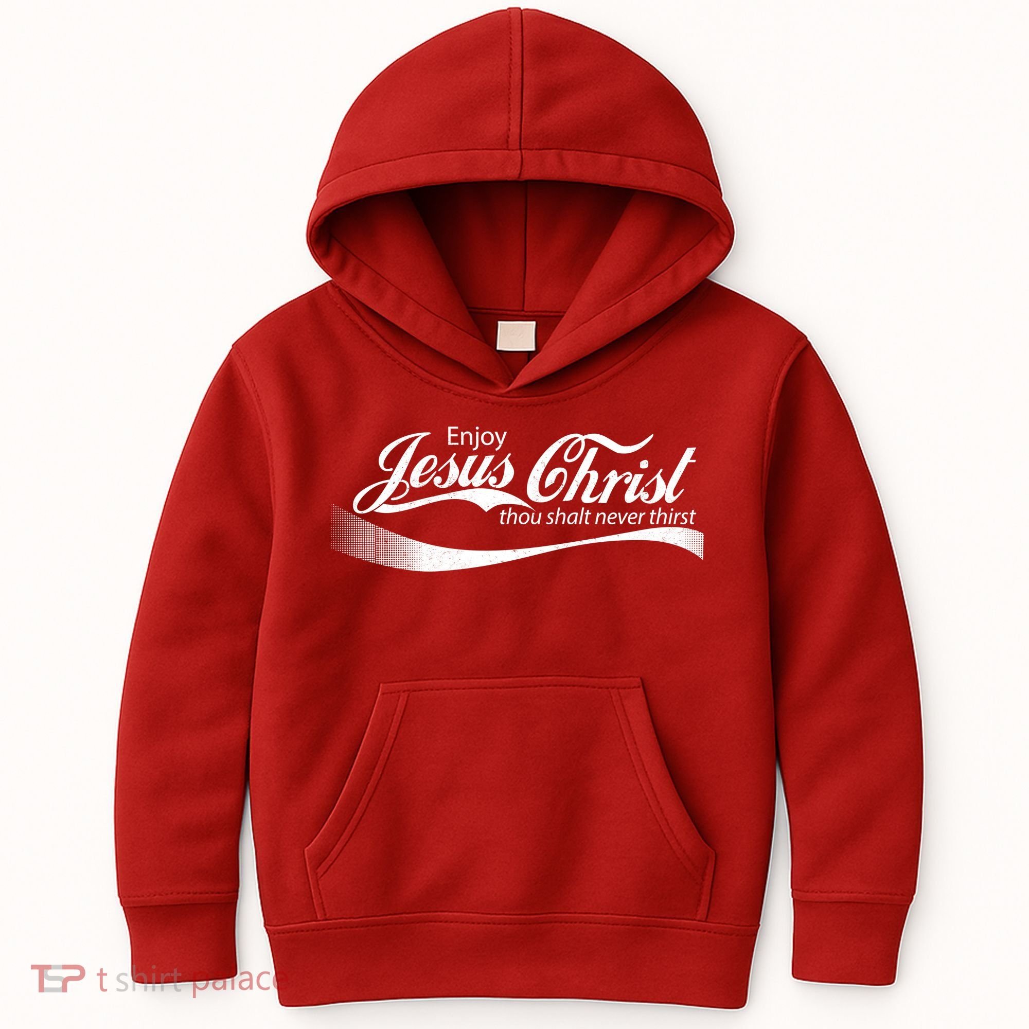 Enjoy Jesus Christ Thou Shalt Never Thirst Kids Hoodie