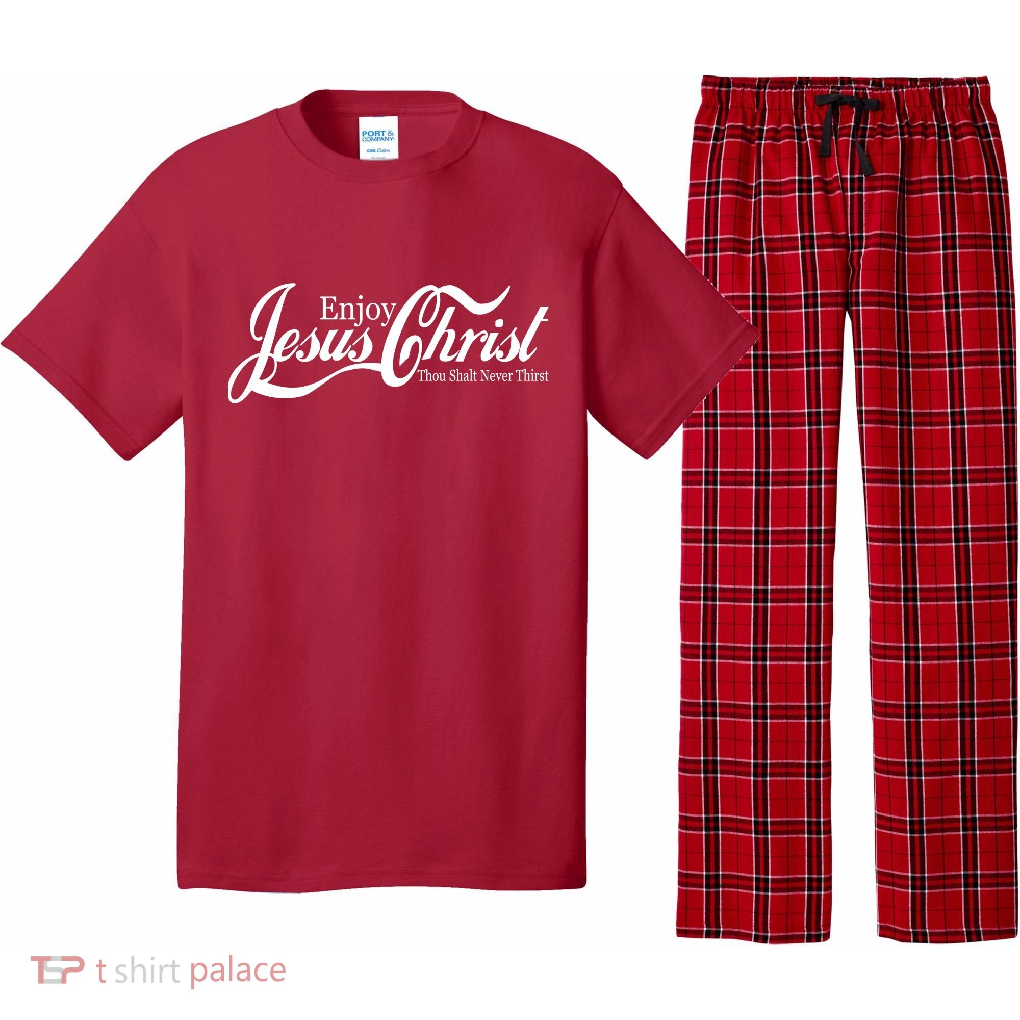 Enjoy Jesus Christ Thou Shalt Never Thirst Funny Pajama Set