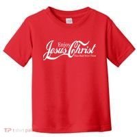 Enjoy Jesus Christ Thou Shalt Never Thirst Funny Toddler T-Shirt thumb 0