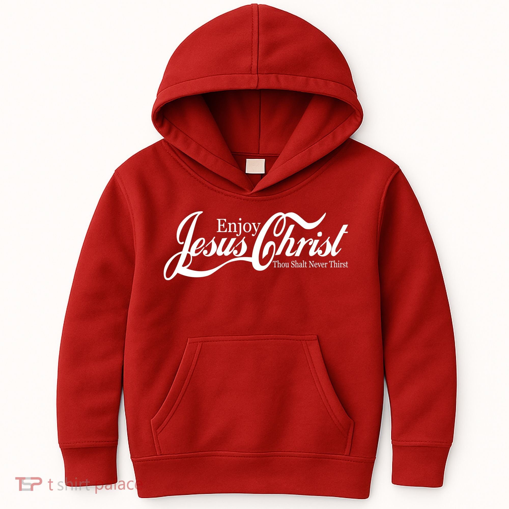 Enjoy Jesus Christ Thou Shalt Never Thirst Funny Kids Hoodie
