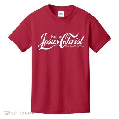 Enjoy Jesus Christ Thou Shalt Never Thirst Funny Kids T-Shirt