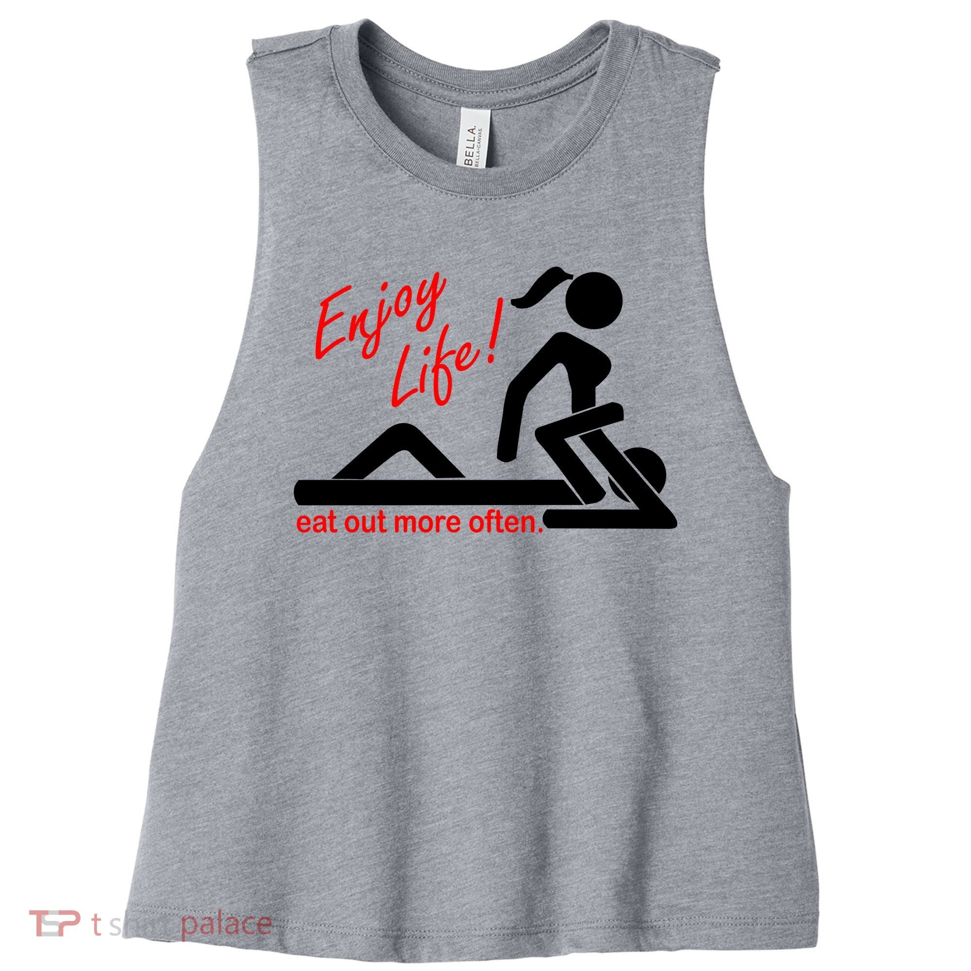 Enjoy Life Eat Out More Often Women's Racerback Cropped Tank
