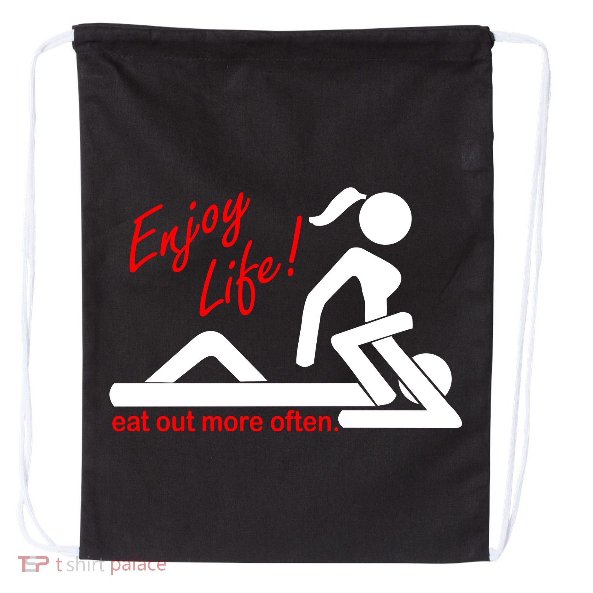 Enjoy Life Eat Out More Often Drawstring Bag