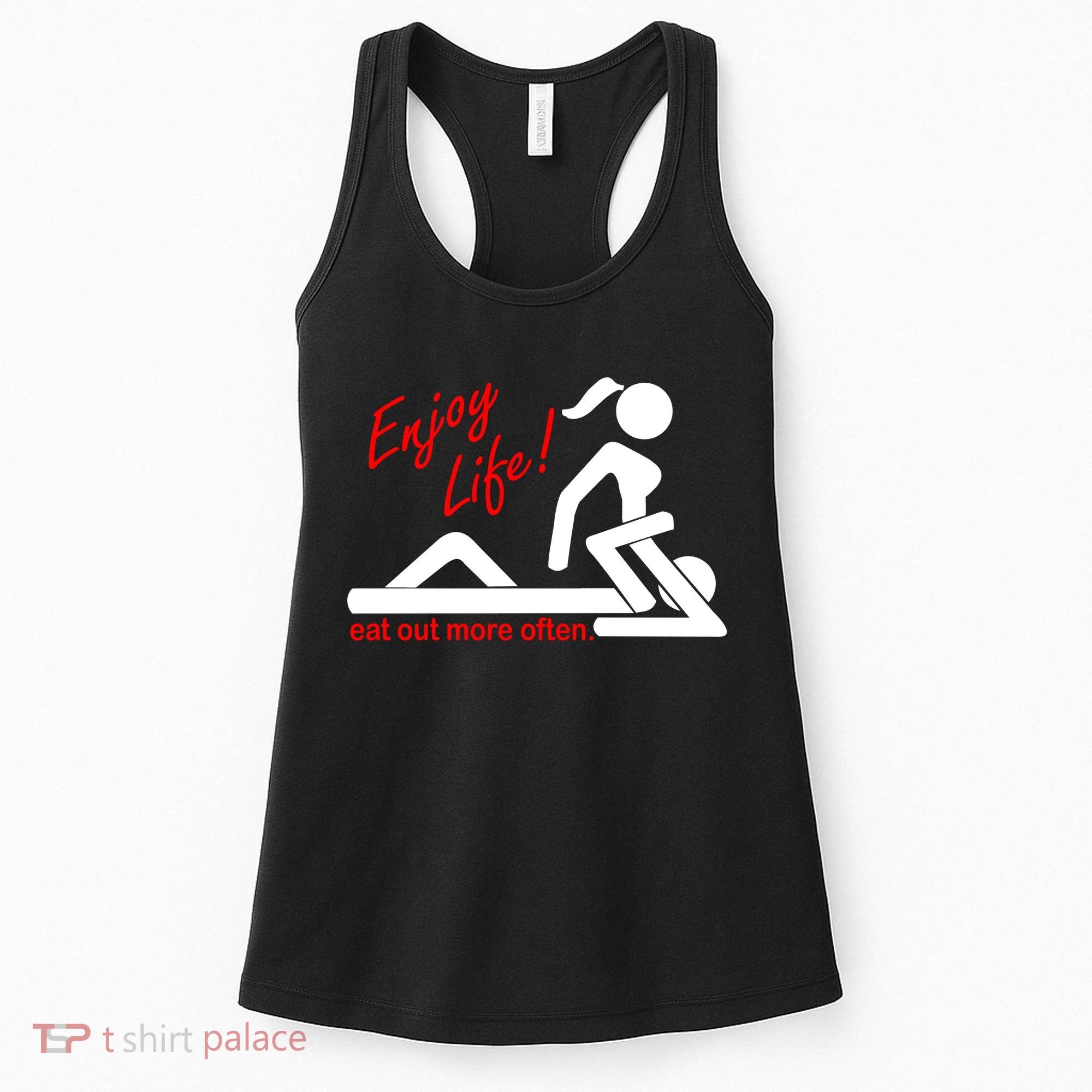 Enjoy Life Eat Out More Often Women's Tank Top