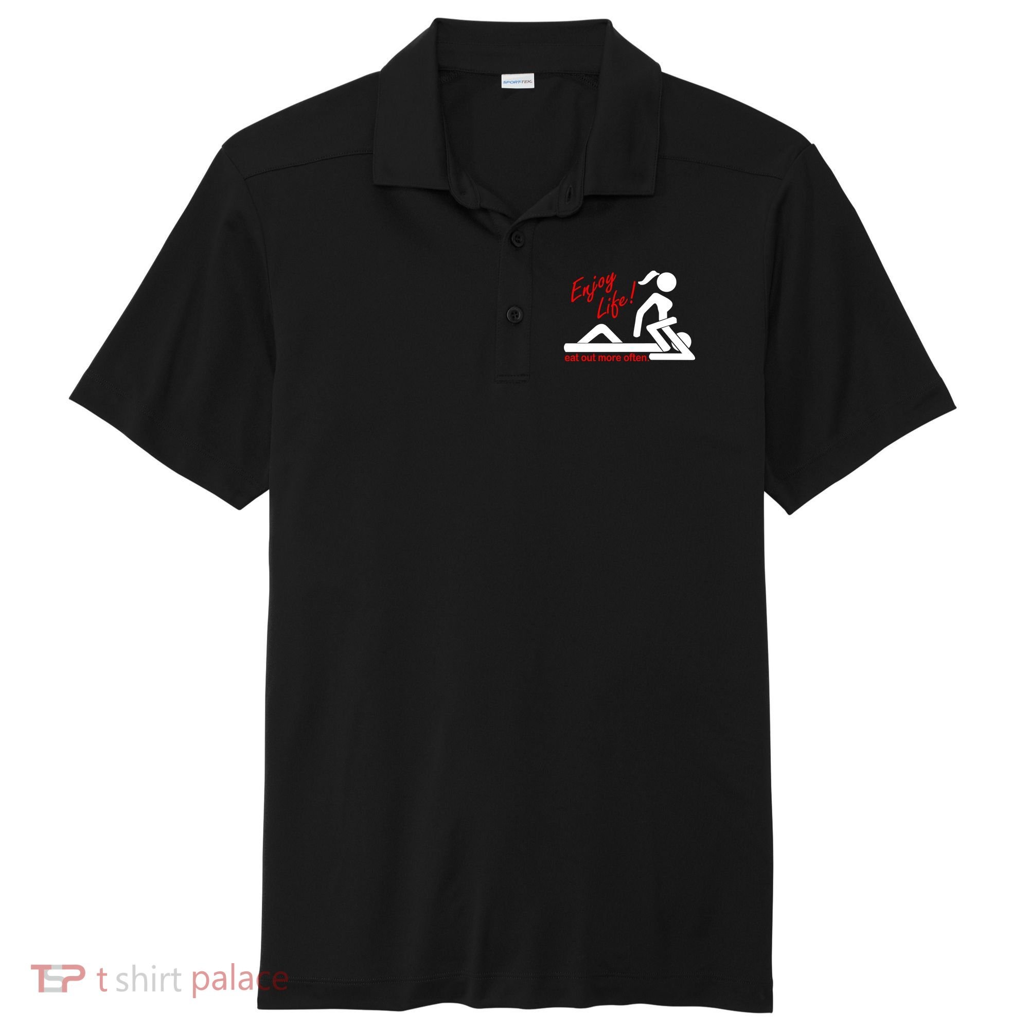 Enjoy Life Eat Out More Often Sport-Tek Posi-UV Pro Polo