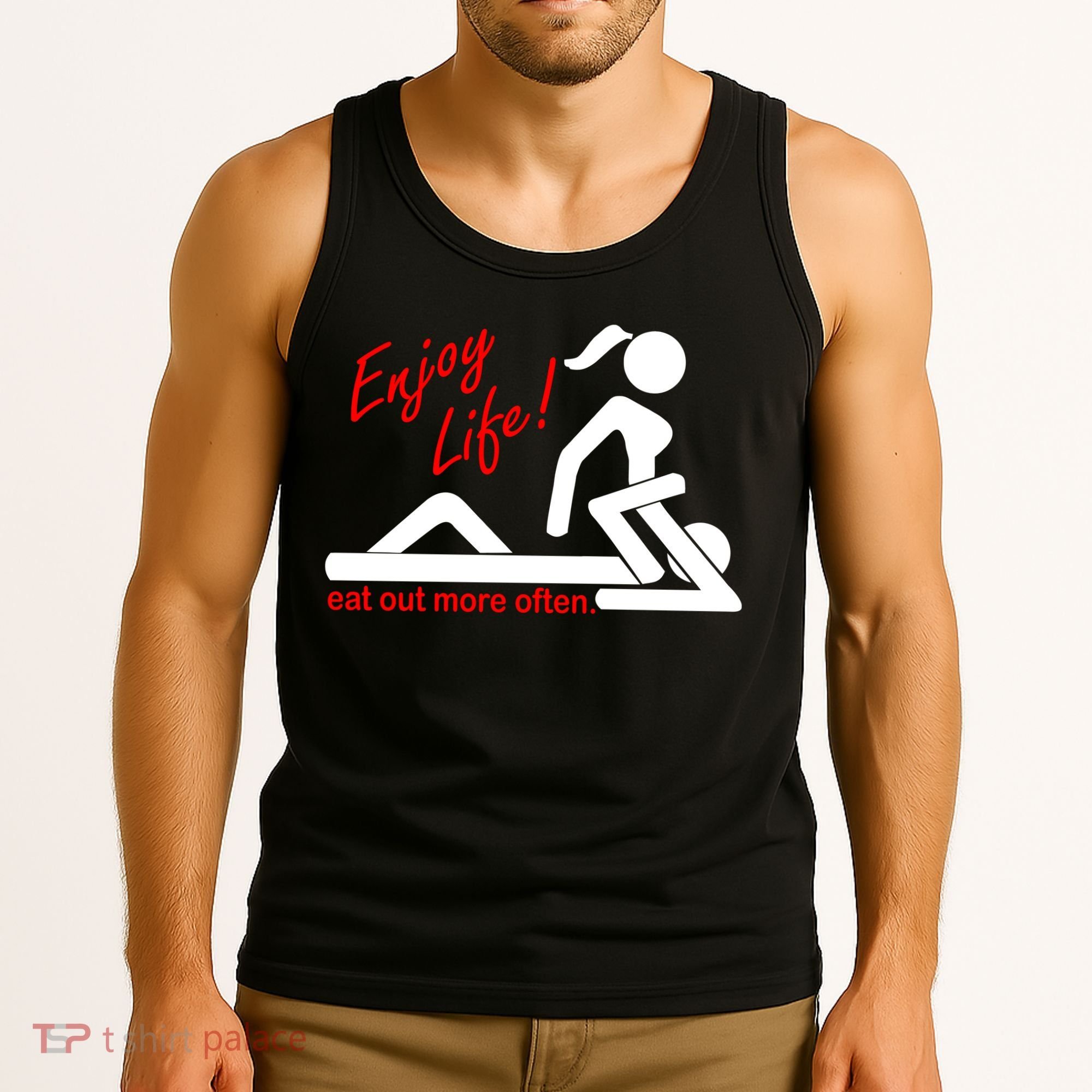 Enjoy Life Eat Out More Often Tank Top