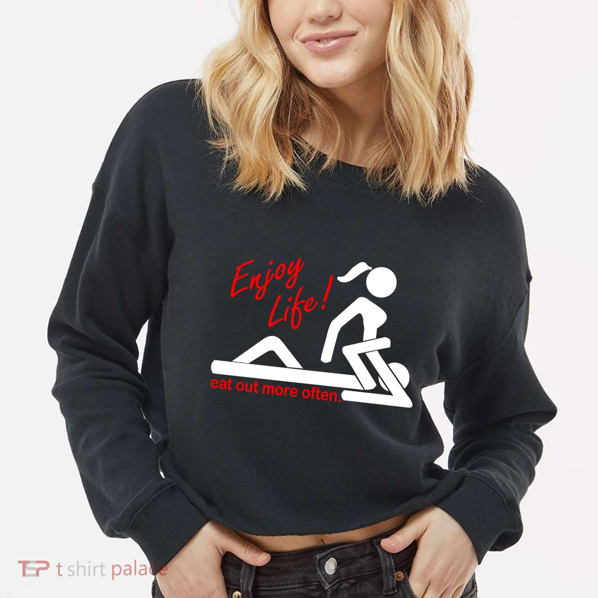 Enjoy Life Eat Out More Often Cropped Pullover Crew