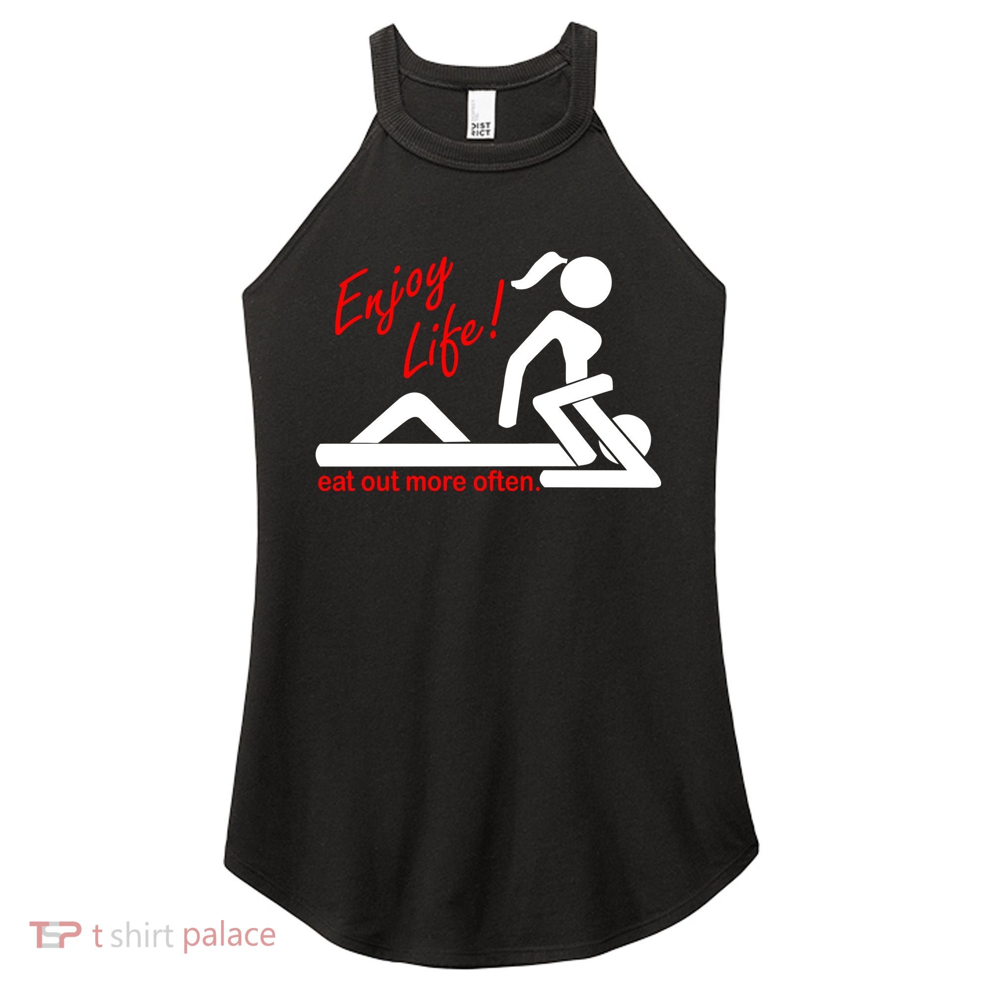 Enjoy Life Eat Out More Often Women's Perfect Tri Rocker Tank