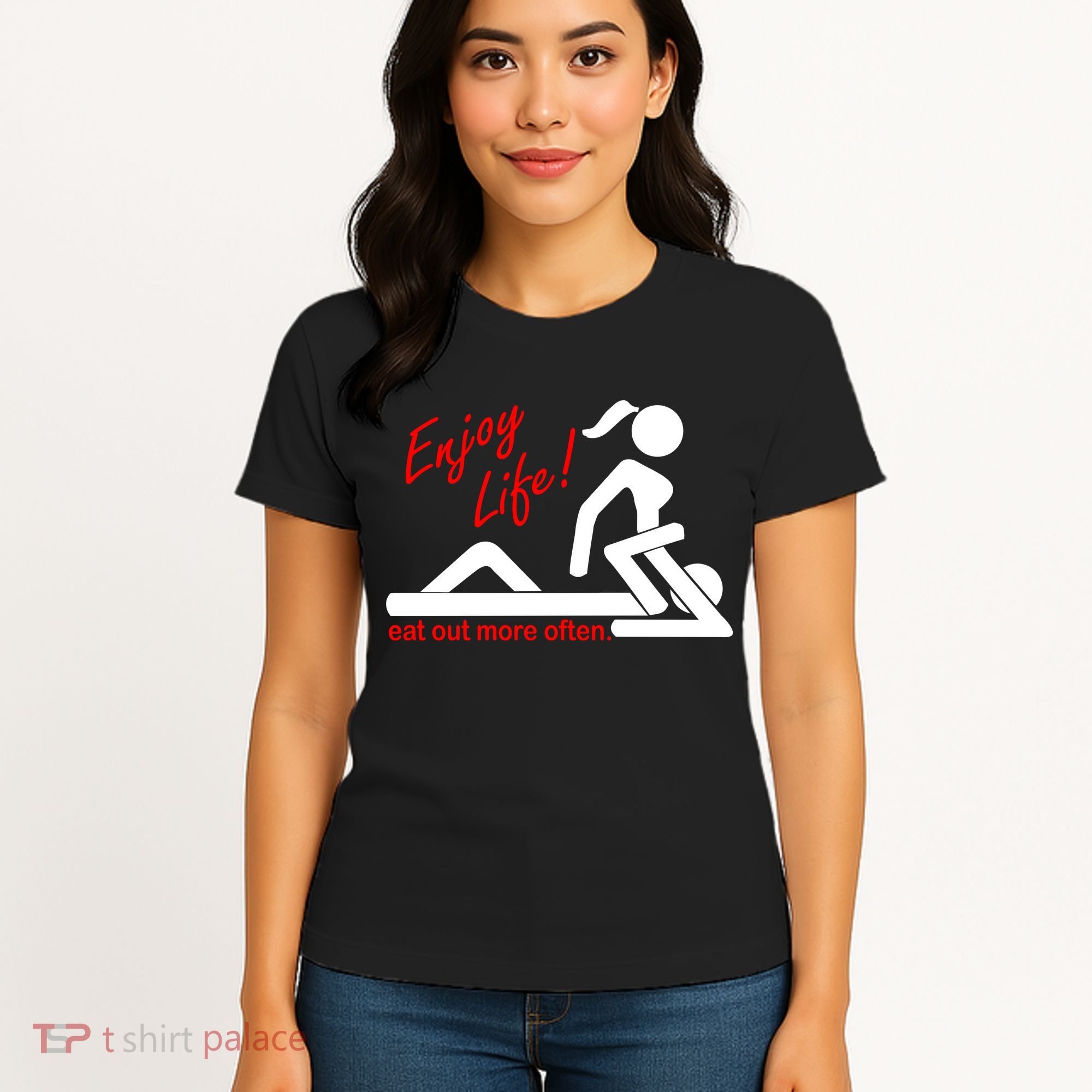 Enjoy Life Eat Out More Often Women's T-Shirt