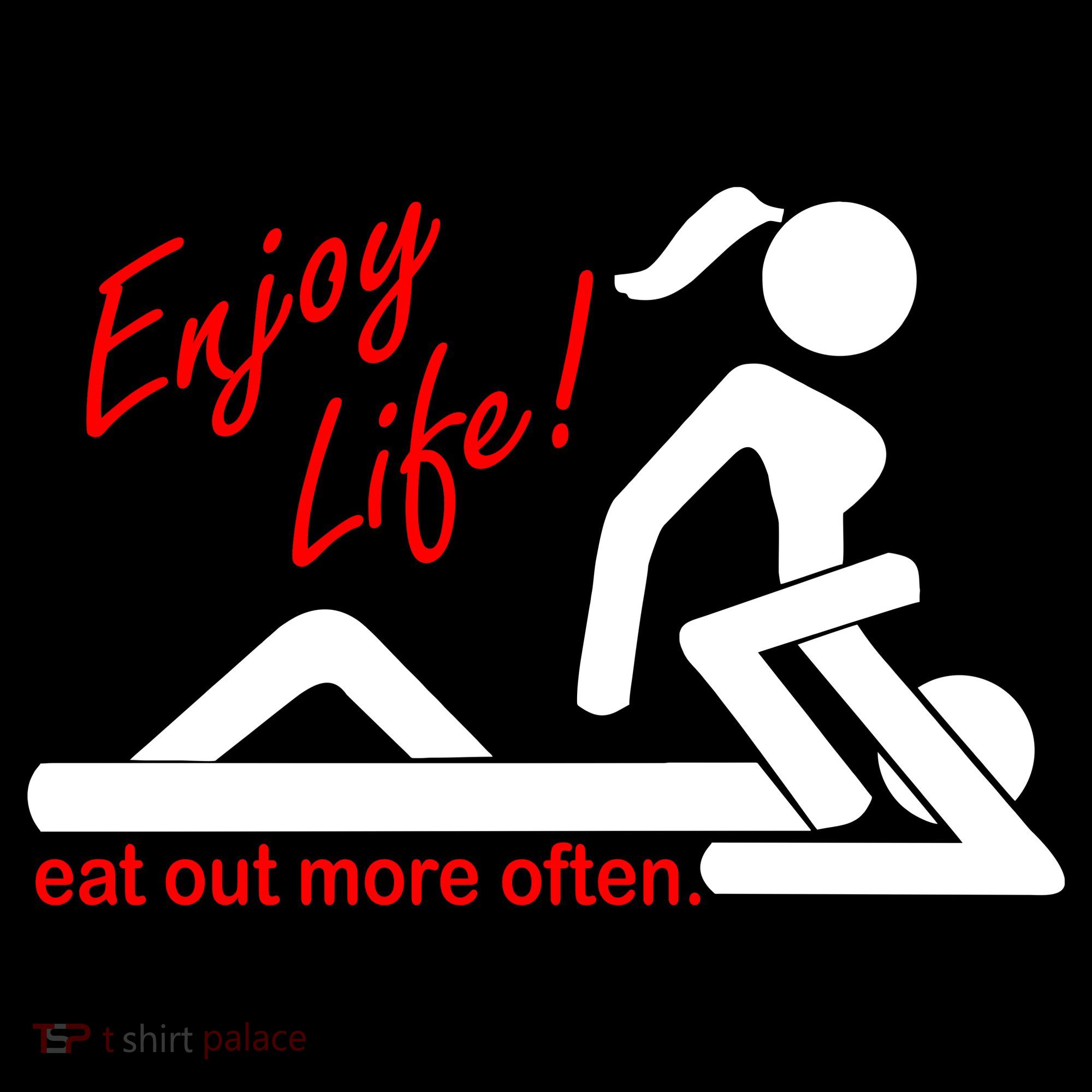 Enjoy Life Eat Out More Often Women's V-Neck T-Shirt