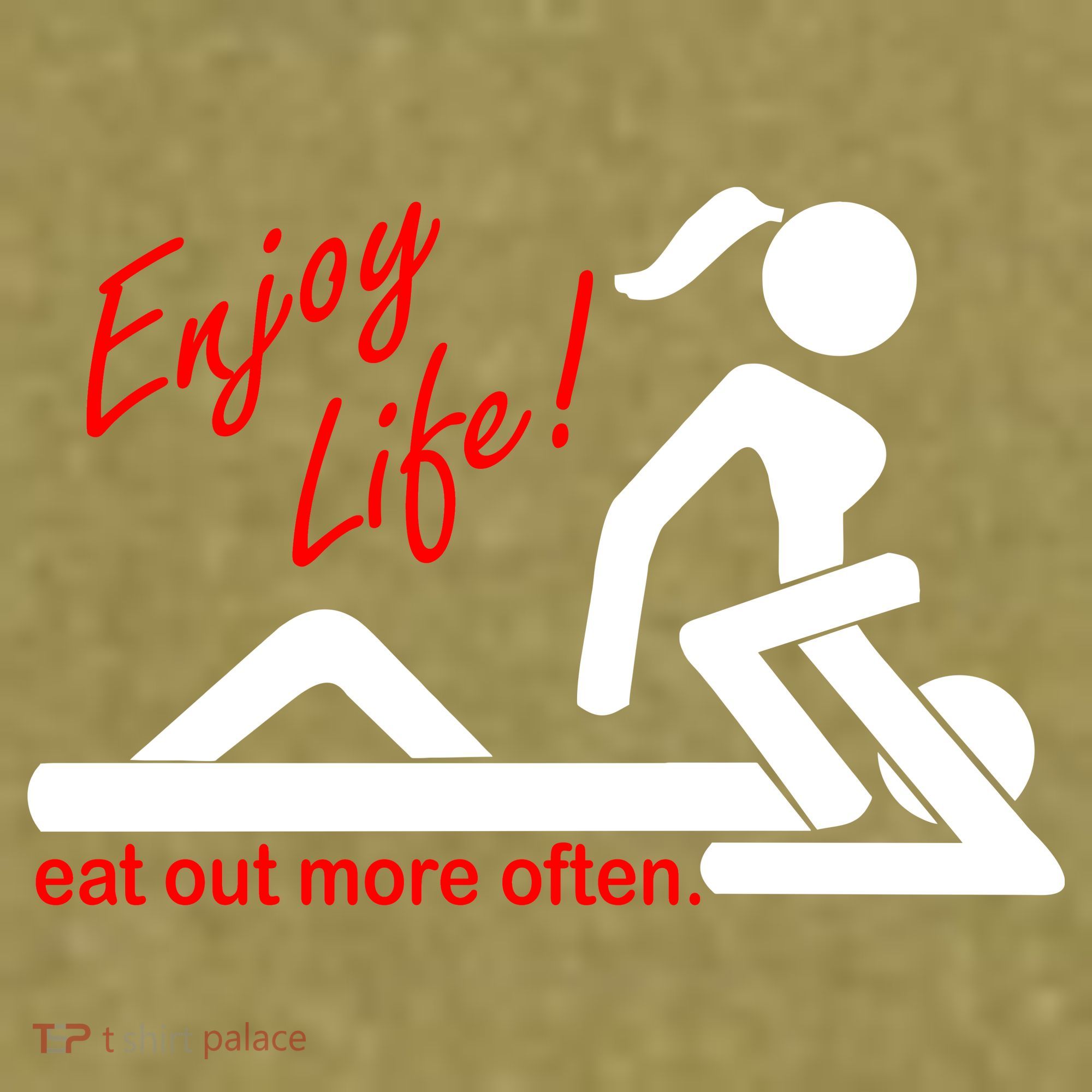 Enjoy Life Eat Out More Often Garment-Dyed Women's Muscle Tee