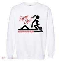 Enjoy Life Eat Out More Often Garment-Dyed Sweatshirt thumb 0
