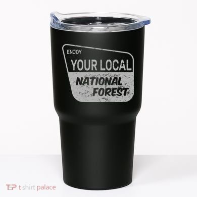 Enjoy Your Local National Forest Tumbler