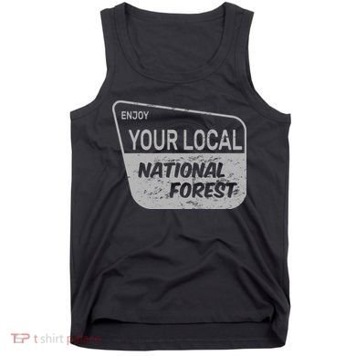 Enjoy Your Local National Forest Tank Top
