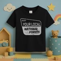 Enjoy Your Local National Forest Toddler T-Shirt thumb 3