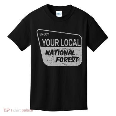 Enjoy Your Local National Forest Kids T-Shirt